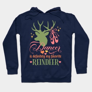 Dancer is My Favorite Reindeer With Pointe Hoodie